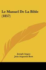 Le Manuel De La Bible (1857) af Joseph Angus