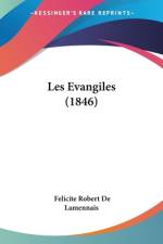 Les Evangiles (1846) af Félicité Robert De Lamennais