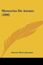 Memorias De Antano (1896) af Antonio Batres Jauregui