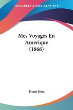 Mes Voyages En Amerique (1866) af Henri Herz