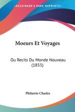 Moeurs Et Voyages af Philarete Chasles