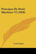 Principes De Droit Maritime V2 (1858) af Louis Pouget