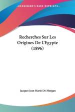 Recherches Sur Les Origines De L'Egypte (1896) af Jacques Jean Marie De Morgan