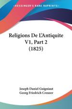 Religions De L'Antiquite V1, Part 2 (1825) af Joseph Daniel Guigniaut