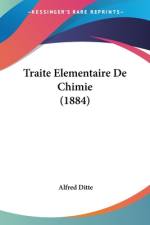 Traite Elementaire De Chimie (1884) af Alfred Ditte