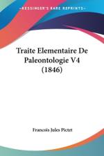 Traite Elementaire De Paleontologie V4 (1846) af Francois Jules Pictet