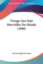 Voyage Aux Sept Merveilles Du Monde (1880) af Lucien Auge De Lassus