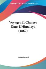 Voyages Et Chasses Dans L'Himalaya (1862) af Jules Gerard