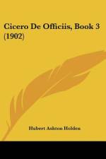 Cicero De Officiis, Book 3 (1902) af Hubert Ashton Holden