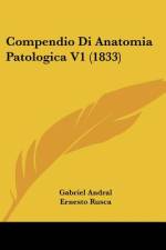 Compendio Di Anatomia Patologica V1 (1833) af Gabriel Andral