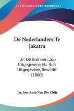 De Nederlanders Te Jakatra af Jacobus Anne van der Chijs