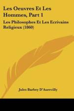 Les Oeuvres Et Les Hommes, Part 1 af Jules Barbey d'Aurevilly