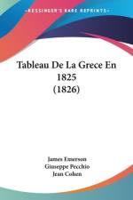 Tableau De La Grece En 1825 (1826) af James Emerson