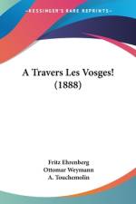 A Travers Les Vosges! (1888) af Fritz Ehrenberg