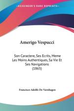 Amerigo Vespucci af Francisco Adolfo De Varnhagen