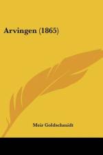 Arvingen (1865) af Meir Goldschmidt