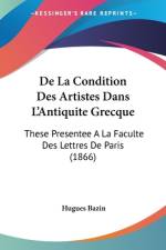 De La Condition Des Artistes Dans L'Antiquite Grecque af Hugues Bazin