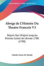 Abrege de L'Histoire Du Theatre Francois V3 af Charles Fieux De Mouhy