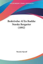 Beskrivelse Af En Raekke Norske Bergarter (1892) af Theodor Kjerulf