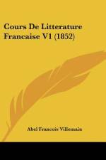 Cours De Litterature Francaise V1 (1852) af Abel Francois Villemain