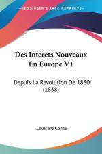 Des Interets Nouveaux En Europe V1 af Louis De Carne