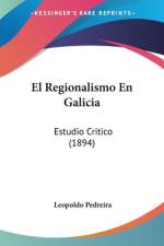 El Regionalismo En Galicia af Leopoldo Pedreira