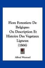 Flore Forestiere De Belgique af Alfred Wesmael
