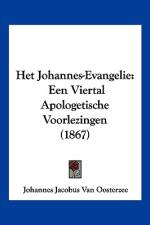 Het Johannes-Evangelie af Johannes Jacobus Van Oosterzee