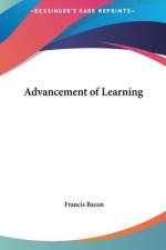 Advancement of Learning af Francis Bacon