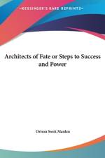 Architects of Fate or Steps to Success and Power af Orison Swett Marden