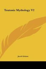 Teutonic Mythology V2 af Jacob Grimm