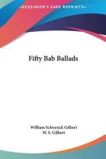 Fifty Bab Ballads af W. S. Gilbert