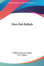 More Bab Ballads af W. S. Gilbert