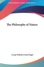 The Philosophy Of Nature af Georg Hegel