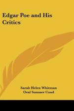 Edgar Poe and His Critics af Sarah Helen Whitman