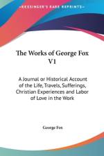 The Works Of George Fox V1 af George Fox