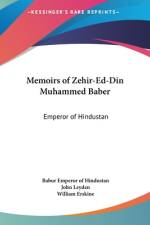 Memoirs Of Zehir-Ed-Din Muhammed Baber af Babur Emperor Of Hindustan