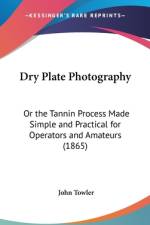 Dry Plate Photography af John Towler
