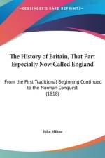 The History Of Britain, That Part Especially Now Called England af John Milton