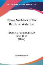 Flying Sketches Of The Battle Of Waterloo af Newman Smith