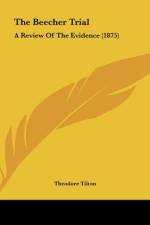 The Beecher Trial af Theodore Tilton