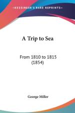 A Trip To Sea af George Miller
