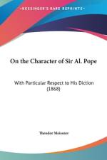 On The Character Of Sir Al. Pope af Theodor Meissner
