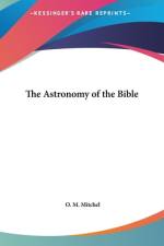 The Astronomy of the Bible (LARGE PRINT EDITION) af O. M. Mitchel