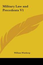 Military Law and Precedents V1 af William Winthrop
