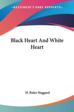 Black Heart And White Heart af H. Rider Haggard