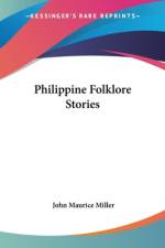Philippine Folklore Stories af John Maurice Miller