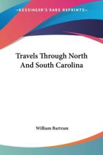 Travels Through North And South Carolina af William Bartram