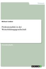 Professionalität in der Weiterbildungsgesellschaft af Michael Lindner