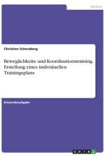 Beweglichkeits- und Koordinationstraining. Erstellung eines individuellen Trainingsplans af Christian Scherzberg